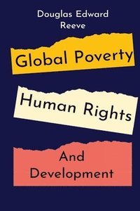 bokomslag Global Poverty, Human Rights and Development