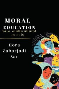 bokomslag Moral Education for a Multicultural Society