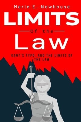 Kant's typo, and the limits of the law 1