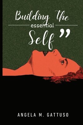 building the essential self 1