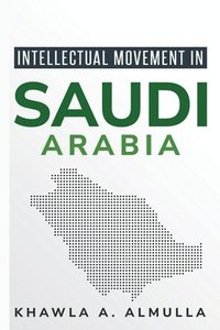 bokomslag Intellectual Movement in Saudi Arabia