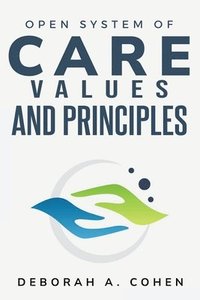 bokomslag Open system of care values and principles