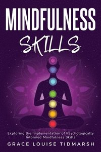 bokomslag Exploring the Implementation of Psychologically Informed Mindfulness Skills