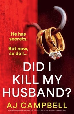 Aj Campbell, AJ Campbell - Did I Kill My Husband?, Häftad