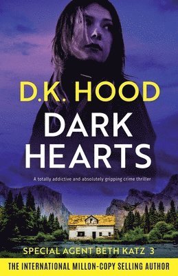 D K Hood, D. K. Hood, D.K. Hood - Dark Hearts, Häftad