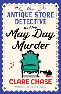 bokomslag The Antique Store Detective and the May Day Murder