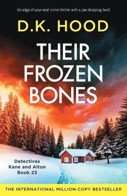 D K Hood - Their Frozen Bones, Häftad