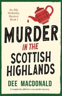 bokomslag Murder in the Scottish Highlands