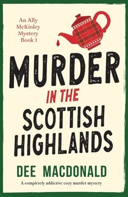Dee MacDonald - Murder in the Scottish Highlands, Häftad