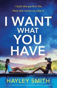 bokomslag I Want What You Have