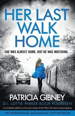 Patricia Gibney - Her Last Walk Home, Häftad