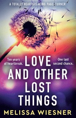 Melissa Wiesner - Love and Other Lost Things, Häftad