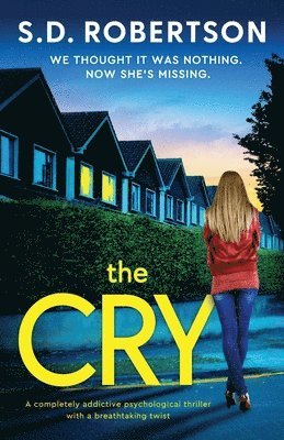 S D Robertson, S. D. Robertson, S.D. Robertson - Cry, Häftad