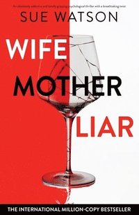 bokomslag Wife, Mother, Liar