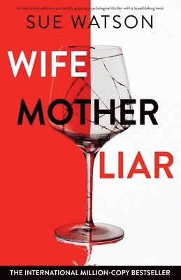 bokomslag Wife, Mother, Liar