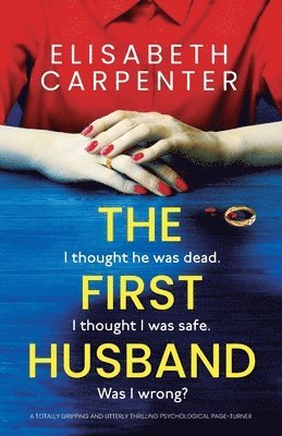 bokomslag The First Husband: A totally gripping and utterly thrilling psychological page-turner