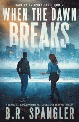 When the Dawn Breaks