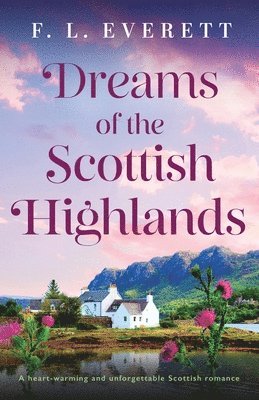 Dreams of the Scottish Highlands 1