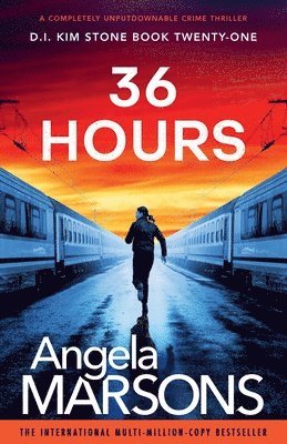 Angela Marsons - 36 Hours, Häftad