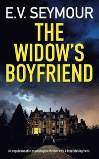 bokomslag THE WIDOW'S BOYFRIEND an unputdownable psychological thriller with a breathtaking twist