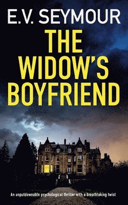 THE WIDOW'S BOYFRIEND an unputdownable psychological thriller with a breathtaking twist 1