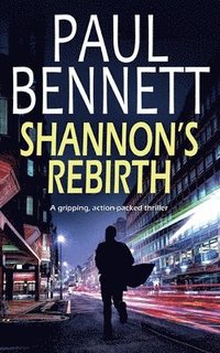 bokomslag SHANNON'S REBIRTH a gripping, action-packed thriller