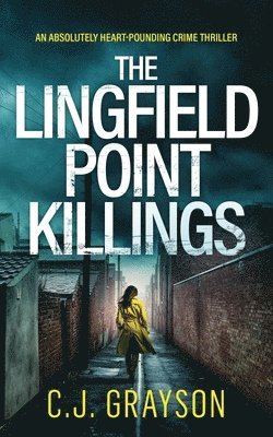 bokomslag THE LINGFIELD POINT KILLINGS an absolutely heart-pounding crime thriller