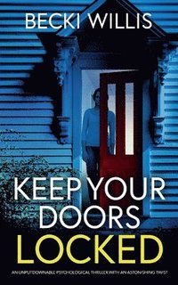 bokomslag Keep Your Doors Locked