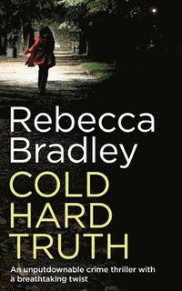 bokomslag COLD HARD TRUTH an unputdownable crime thriller with a breathtaking twist