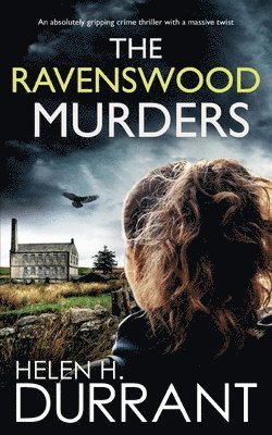 THE RAVENSWOOD MURDERS an absolutely gripping crime thriller with a massive twist 1