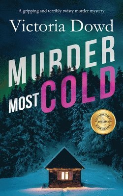 bokomslag MURDER MOST COLD a gripping and terribly twisty murder mystery