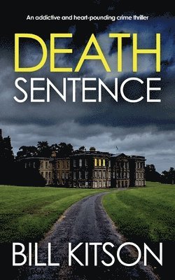 DEATH SENTENCE an addictive and heart-pounding crime thriller 1