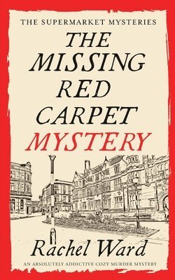 THE MISSING RED CARPET MYSTERY an absolutely addictive cozy murder mystery 1