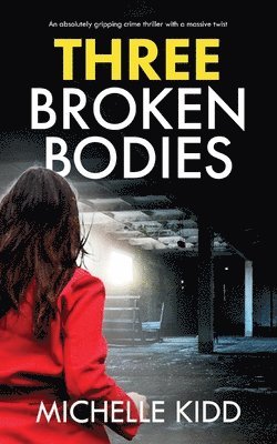 bokomslag Three Broken Bodies