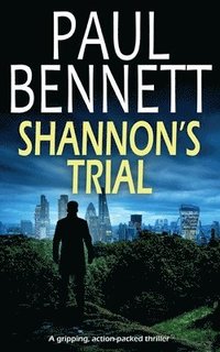 bokomslag SHANNON'S TRIAL a gripping, action-packed thriller
