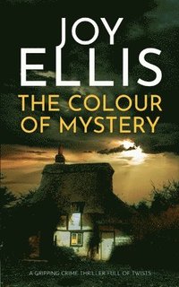 bokomslag COLOUR OF MYSTERY a gripping crime thriller full of twists