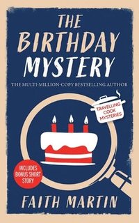 bokomslag THE BIRTHDAY MYSTERY an absolutely gripping cozy mystery for all crime thriller fans