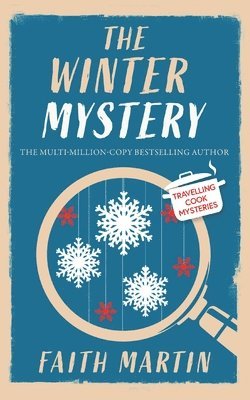 Faith Martin - WINTER MYSTERY an absolutely gripping cozy mystery for all crime thriller fans, Häftad