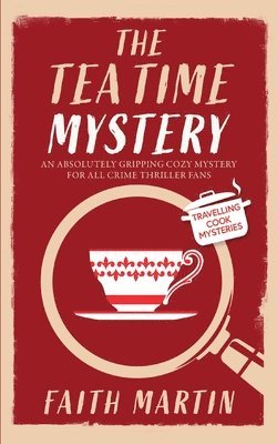 bokomslag TEATIME MYSTERY an absolutely gripping cozy mystery for all crime thriller fans
