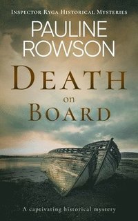 bokomslag DEATH ON BOARD a captivating historical mystery
