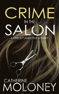 bokomslag CRIME IN THE SALON a fiercely addictive mystery