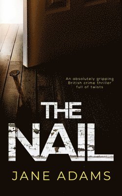 THE NAIL an absolutely gripping British crime thriller full of twists 1