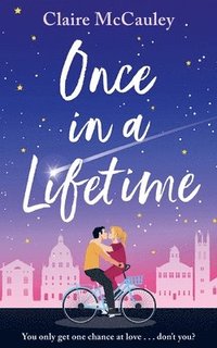 bokomslag Once in a Lifetime: A swoony, uplifting, laugh-out-loud rom-com