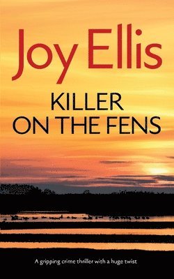 bokomslag KILLER ON THE FENS a gripping crime thriller with a huge twist