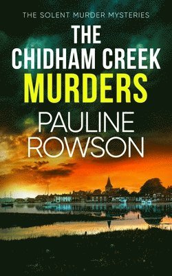 Pauline Rowson - Chidham Creek Murders, Häftad