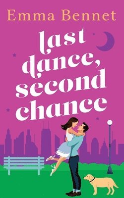 Emma Bennet - Last Dance, Second Chance, Häftad