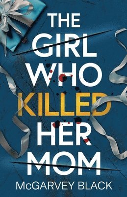 The Girl Who Killed Her Mom 1