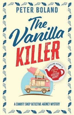 bokomslag The Vanilla Killer: an absolutely gripping British mystery full of twists