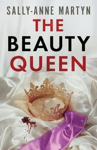 bokomslag The Beauty Queen: An absolutely addictive psychological thriller