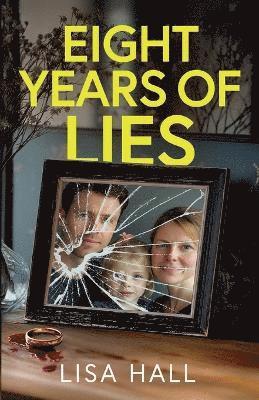 bokomslag Eight Years of Lies